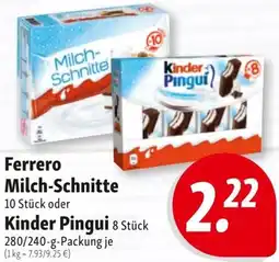 Nah & Frisch Ferrero Milch-Schnitte oder Kinder Pingui Angebot