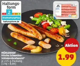 PENNY MÜHLENHOF Frische Schweine Schinkenbratwurst Angebot