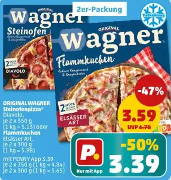 PENNY ORIGINAL WAGNER Steinofenpizza oder Flammkuchen Angebot
