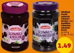 PENNY SOLBELLA Fruchtaufstrich Schwarzkirsche oder Konfitüre Schwarze Johannisbeere Angebot