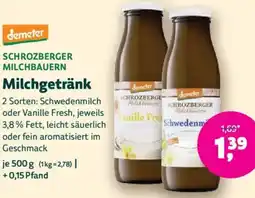 Biomarkt demeter SCHROZBERGER MILCHBAUERN Milchgetränk Angebot