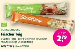 Biomarkt DONAUSTRUDEL Frischer Teig Angebot