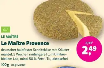 Biomarkt Le Maître Provence Angebot