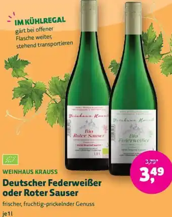 Biomarkt WEINHAUS KRAUSS Deutscher Federweißer oder Roter Sauser Angebot