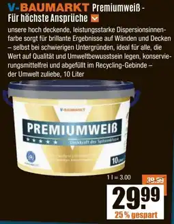 V Baumarkt V-BAUMARKT Premiumweiß - Für höchste Ansprüche Angebot