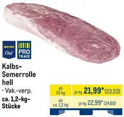 METRO METRO Chef Kalbs Semerrolle hell Angebot