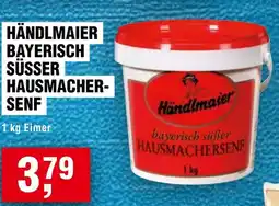 Handelshof HÄNDLMAIER BAYERISCH SÜSSER HAUSMACHER- SENF Angebot