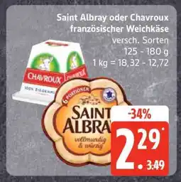 Edeka Saint Albray oder Chavroux französischer Weichkäse Angebot