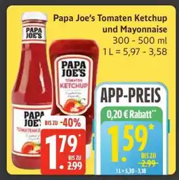 Edeka Papa Joe’s Tomaten Ketchup und Mayonnaise Angebot
