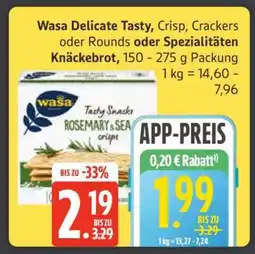 Edeka Wasa Delicate Tasty, Crisp, Crackers oder Rounds oder Spezialitäten Knäckebrot Angebot