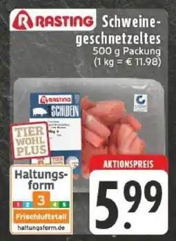 Edeka Rasting Schweinegeschnetzeltes Angebot