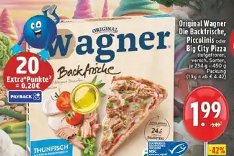 Edeka Original Wagner Die Backfrische, Piccolinis oder Big City Pizza Angebot