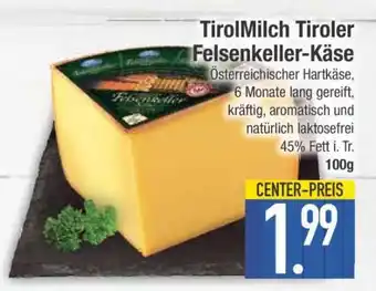 Edeka TirolMilch Tiroler Felsenkeller-Käse Angebot