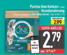 Edeka Purina One Katzen- oder Hundenahrung Angebot