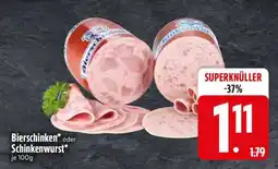 Edeka Bierschinken oder Schinkenwurst Angebot