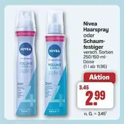 Famila Nord Ost NIVEA Haarspray oder Schaumfestiger Angebot