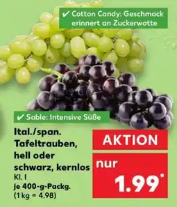 Kaufland Ital./span. Tafeltrauben, hell oder schwarz, kernlos Angebot