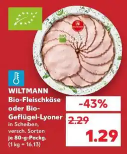 Kaufland WILTMANN Bio-Fleischkäse oder Bio-Geflügel-Lyoner Angebot