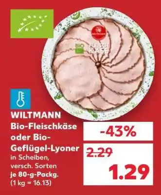 Kaufland WILTMANN Bio-Fleischkäse oder Bio-Geflügel-Lyoner Angebot