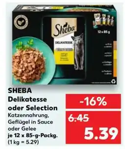 Kaufland SHEBA Delikatesse oder Selection Angebot