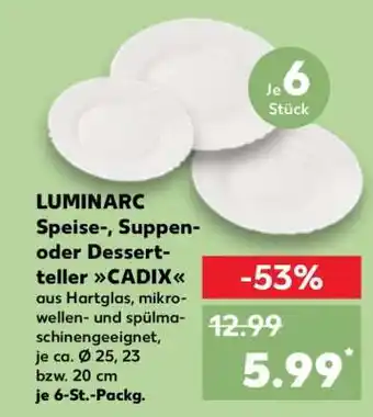 Kaufland LUMINARC Speise-, Suppen- oder Dessertteller CADIX Angebot