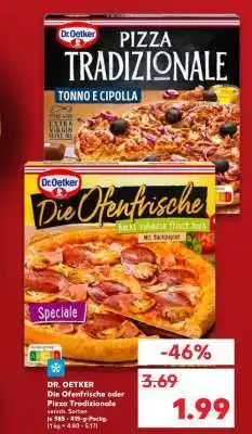 Kaufland DR. OETKER Die Ofenfrische oder Pizza Tradizionale Angebot