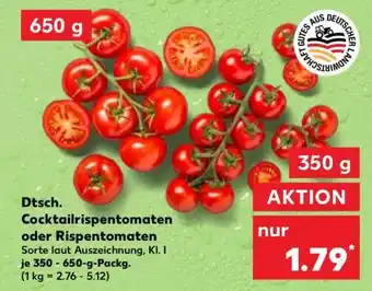 Kaufland Dtsch. Cocktailrispentomaten oder Rispentomaten Angebot