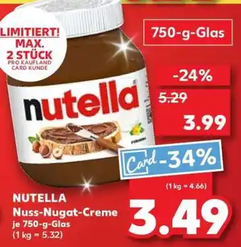 Kaufland NUTELLA Nuss-Nugat-Creme je 750-g-Glas Angebot