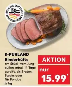 Kaufland K-PURLAND Rinderhüfte Angebot