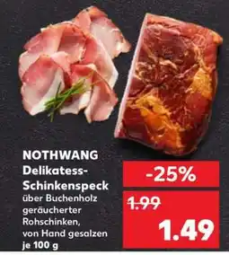 Kaufland NOTHWANG Delikatess- Schinkenspeck Angebot