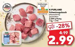 Kaufland K-PURLAND Schweinegulasch Angebot