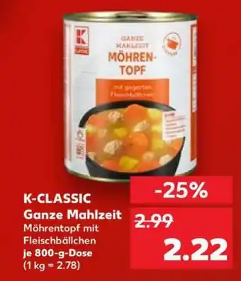 Kaufland K-CLASSIC Ganze Mahlzeit Angebot