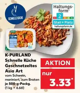 Kaufland K-PURLAND Schnelle Küche Geschnetzeltes Asia Art Angebot