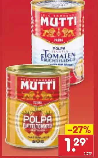 Netto Marken-Discount Mutti Tomatenfruchtfleisch Angebot