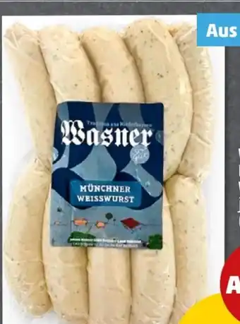 PENNY Wasner Münchner Weißwurst Angebot