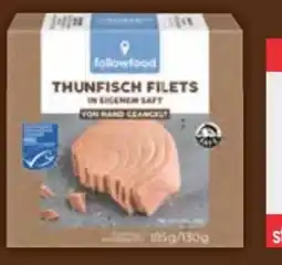 E-Center Followfood Thunfischfilets in eigenem Saft Angebot