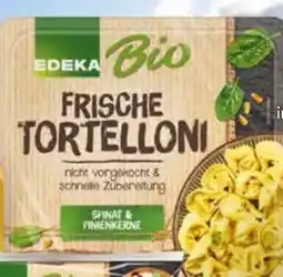 Edeka Edeka Bio Tortelloni Angebot