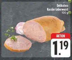 Edeka Delikatess kassler leberwurst Angebot