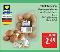 Marktkauf Edeka herzstücke champignons braun Angebot