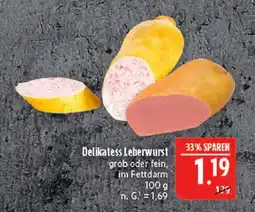 Marktkauf Delikatess leberwurst grob Angebot