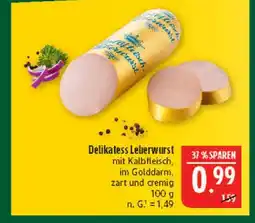Marktkauf Delikatess leberwurst Angebot