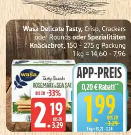 Marktkauf Wasa delicate tasty, crisp, crackers oder rounds Angebot