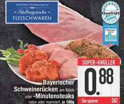 Edeka Südbayerische fleischwaren bayerischer schweinerücken am stück Angebot