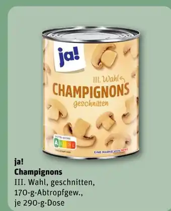 REWE Ja! champignons Angebot