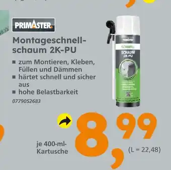 Globus Baumarkt Primaster montageschnellschaum 2k-pu Angebot