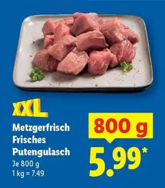 Lidl Metzgerfrisch Frisches Putengulasch Angebot