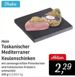 KONSUM Hein Toskanischer Mediterraner Keulenschinken Angebot