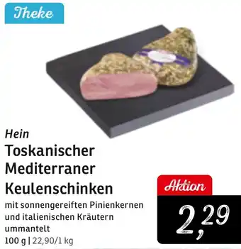 KONSUM Hein Toskanischer Mediterraner Keulenschinken Angebot