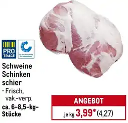 METRO Schweine Schinken schier Angebot
