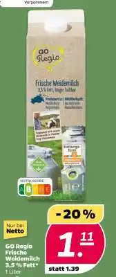 NETTO GO Regio Frische Weidemilch 3,5 % Fett Angebot